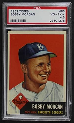 1953. Topps 85 Bob Morgan Brooklyn Dodgers PSA PSA 4.50 Dodgers