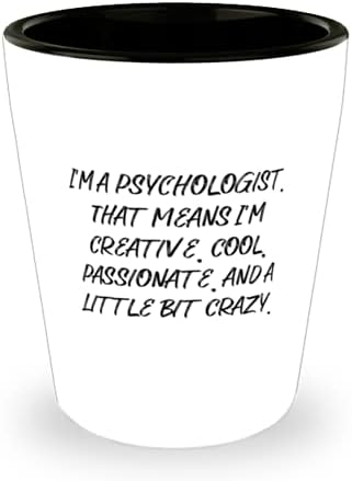 Sarkazam psihologa čaše, ja sam psiholog. To znači da sam Kreativan, Cool, za višekratnu upotrebu za prijatelje, maturalnu