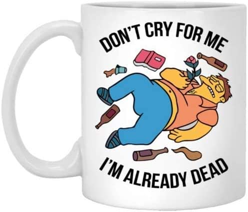 Smiješna šalica za kavu šalica za čaj Simpsoni-Ne plači za mnom, već sam mrtav-poklon za kavu