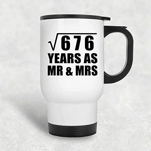 Dizajnsify 26. godišnjica Krgotna korijena od 676 godina kao g. & Mrs, bijela putnička šalica 14oz nehrđajući čelik izolirani