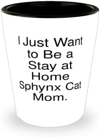 Mačka sfinga za prijatelje, samo želim biti mama koja ostaje kod kuće, mama mačke sfinge, Slatka čaša za mačke sfinge, keramička